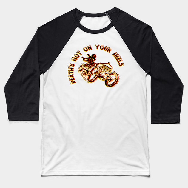 Death's Hot On Your Heels, Old School Racer Shirt Baseball T-Shirt by Blazedfalcon